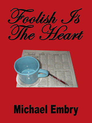 cover image of Foolish Is the Heart